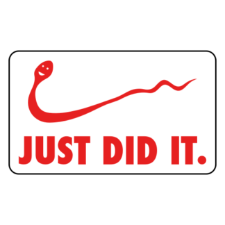 Just Did It Sticker (Red)